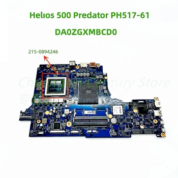 DA0ZGXMBCD0 применим к независимой видеокарте ACER notebook Helios 500 Predator PH517-61, 100% протестированной и отправленной